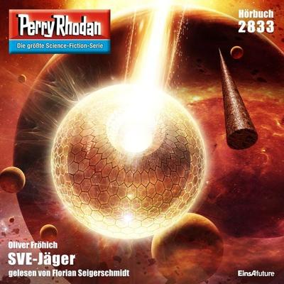 Perry Rhodan 2833: SVE-Jäger - Oliver Fröhlich, Audio, 4057664022394