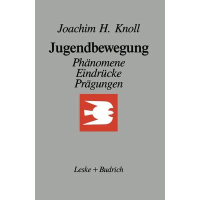 Jugendbewegung, Taschenbuch von Joachim H. Knoll, VS Verlag für Sozialwissenschaften, 978-3-8100-0713-1