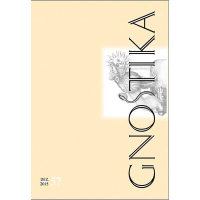 GNOSTIKA 57 – Gegenwart des Vergangenen, Taschenbuch von , Archiv für Altes Gedankengut und Wissen, AAGW, 978-3-937592-23-7
