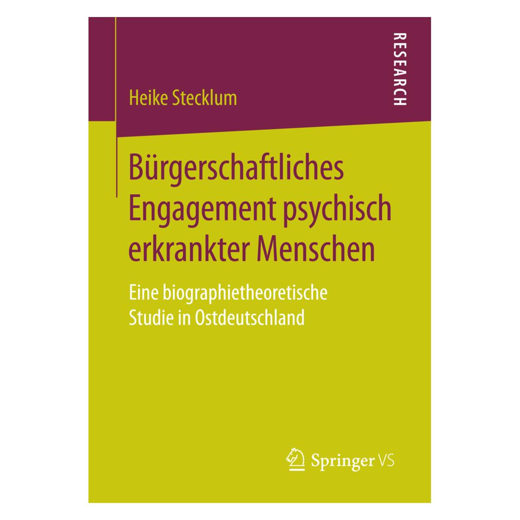 Springer Bürgerschaftliches Engagement psychisch erkrankter Menschen (Deutsch, Softcover, Heike Stecklum) (55899208)