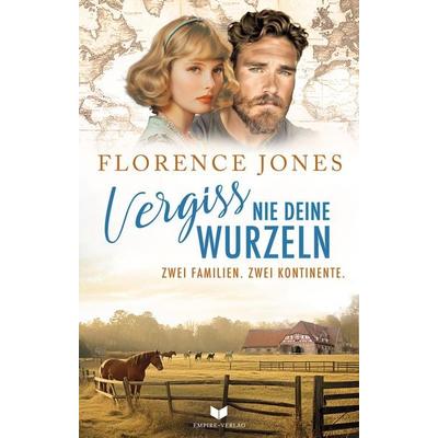 Vergiss nie deine Wurzeln, Taschenbuch von Florence Jones,Marion Stadler, Nova MD, 978-3-9894278-1-5