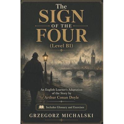 The Sign of the Four (Level B1), Taschenbuch von Arthur Conan Doyle, Amazon Digital Services LLC - Kdp
