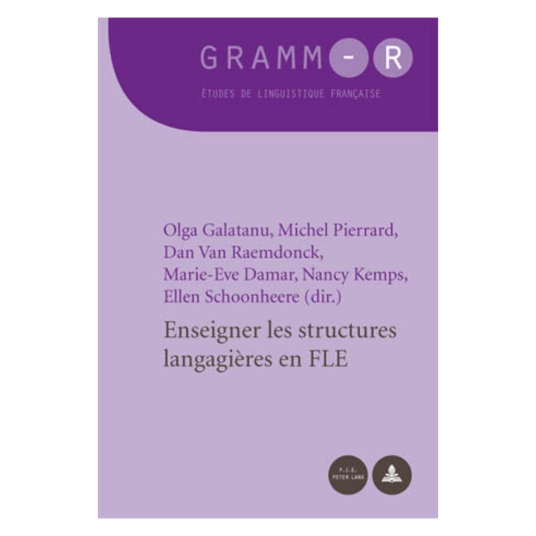 Peter Lang Enseigner les structures langagières en FLE (Französisch, Softcover, Dan Van Raemdonck, Ellen Schoonheere, Marie-Eve Damar, Michel Pierrard, Nancy Kemps, Olga Galatanu) (56020725)