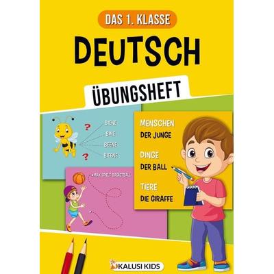 Das 1. Klasse Deutsch Übungsbuch, Taschenbuch von Kalusi Kids, Bookmundo, 978-94-037-1166-9