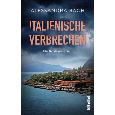 Italienische Verbrechen, Taschenbuch von Alessandra Bach, Piper Taschenbuch, 978-3-492-50579-6