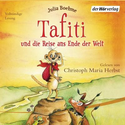 Tafiti und die Reise ans Ende der Welt - Julia Boehme, Audio, 9783844511413
