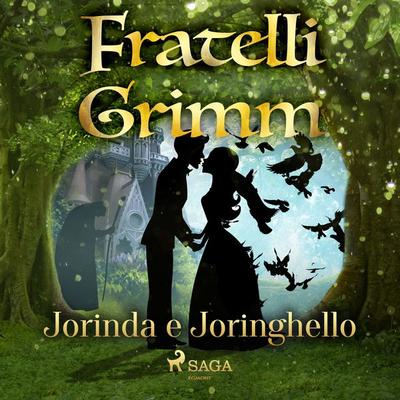 Jorinda e Joringhello - The Brothers Grimm, Audio, 9788726721331