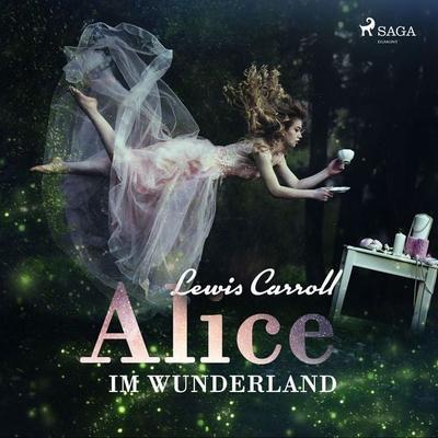 Alice im Wunderland - Lewis Carroll, Audio, 9788726627657