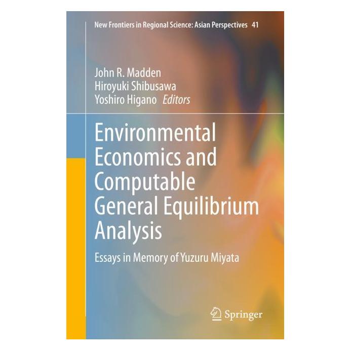 Springer Environmental Economics and Computable General Equilibrium Analysis (Englisch, Hardcover, Hiroyuki Shibusawa, John R. Madden, Yoshiro Higano) (71875053)