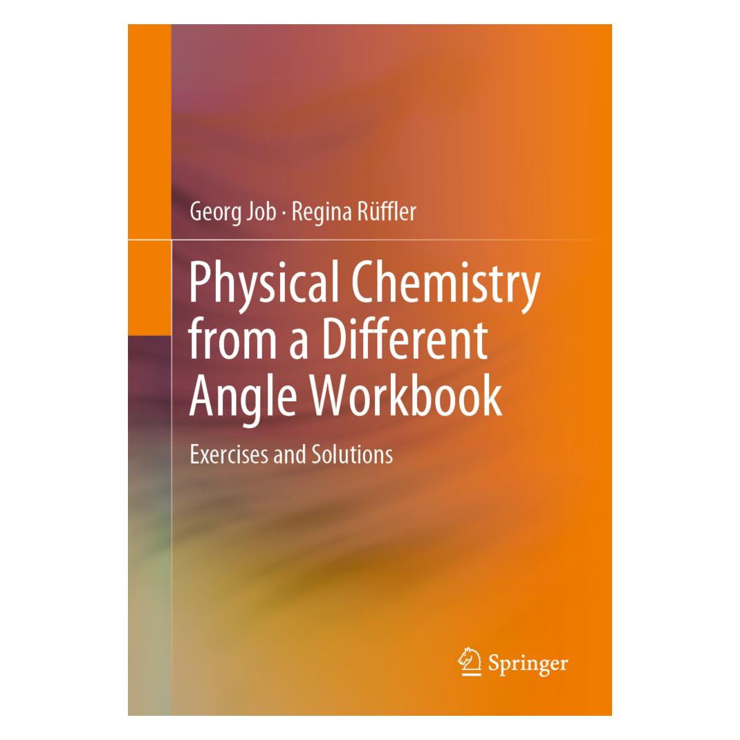 Springer Physical Chemistry from a Different Angle Workbook (Englisch, Softcover, Georg Job, Regina Rüffler) (56091390)