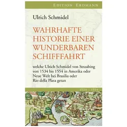 Wahrhafte Historie einer wunderbaren Schifffahrt, Ratgeber von Ulrich Schmidel