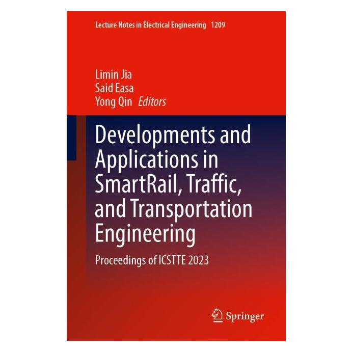 Springer Developments and Applications in SmartRail, Traffic, and Transportation Engineering (Englisch, Hardcover, Limin Jia, Said Easa, Yong Qin) (67714499)