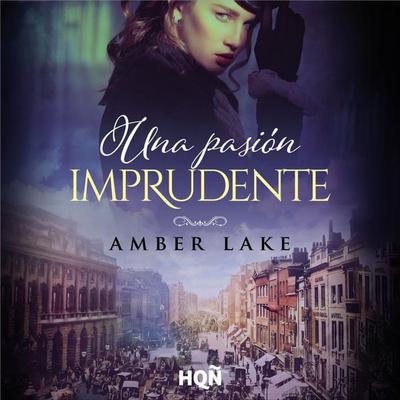 Una pasión imprudente - Amber Lake, Audio, 9788410741447