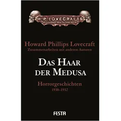 Das Haar der Medusa, Belletristik von H. P. Lovecraft, Usch Kiausch, Malte Schulz-Sembten