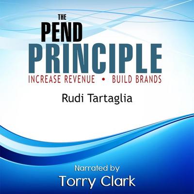 The Pend Principle (Increase Revenue, Build Brands) - , Audio, 4250782297693
