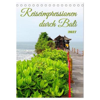 Reiseimpressionen durch Bali (Tischkalender 2027 DIN A5 hoch), CALVENDO Monatskalender