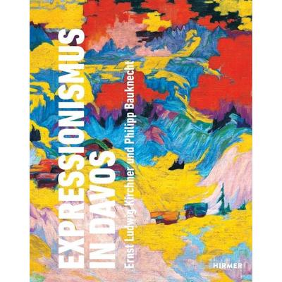 Expressionismus in Davos, Gebundene Ausgabe von , Hirmer, 978-3-7774-4807-7