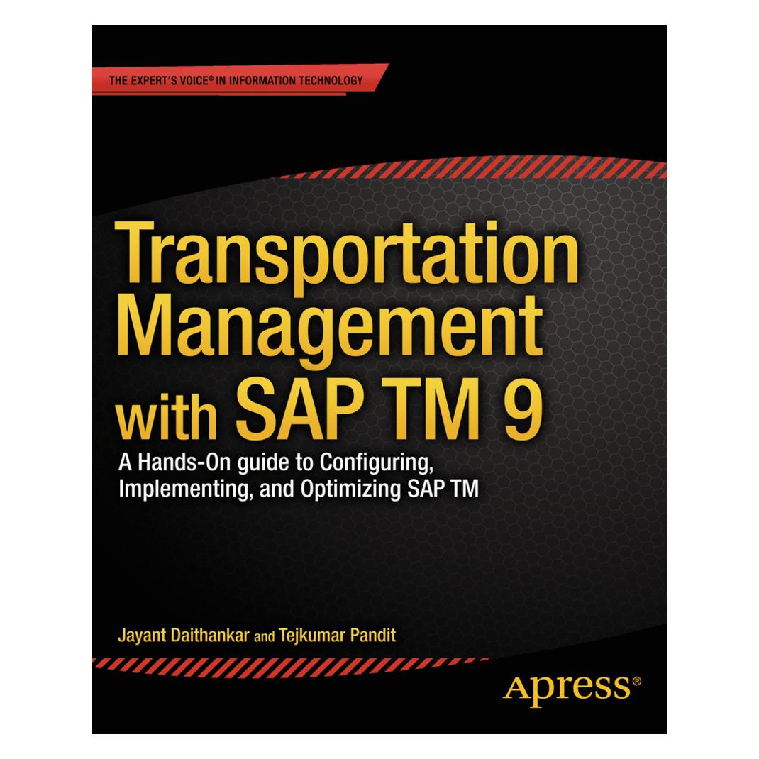 Springer Transportation Management with SAP TM 9 (Englisch, Softcover, Jayant Daithankar, Tejkumar Pandit) (55519586)