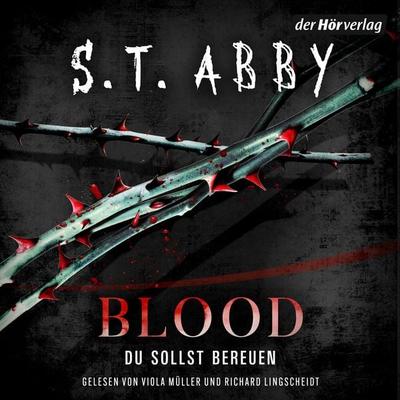 Blood – Du sollst bereuen - S.T. Abby, Audio, 9783844556827