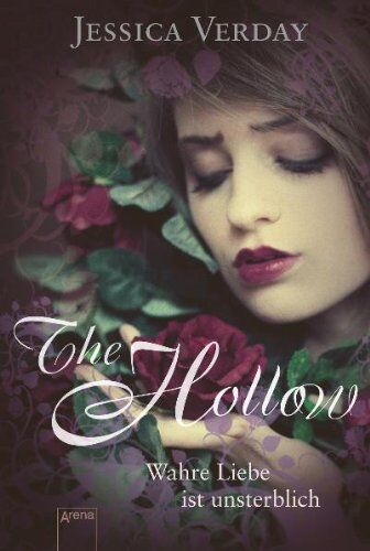 Jessica Verday - The Hollow. Wahre Liebe ist unsterblich - Preis vom 19.10.2026 19:33:35 h