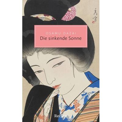 Die sinkende Sonne, Taschenbuch von Osamu Dazai, Reclam, Philipp, 978-3-15-020814-4