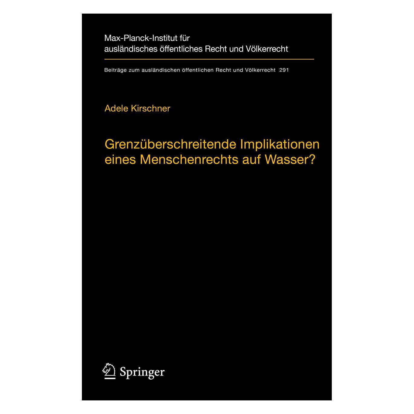 Springer Grenzüberschreitende Implikationen eines Menschenrechts auf Wasser? (Deutsch, Hardcover, Adele Kirschner) (9783662607725)