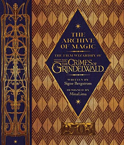 Signe Bergstrom - The Archive of Magic: The Film Wizardry of Fantastic Beasts: The Crimes of Grindelwald: Explore the Film Wizardy of Fantastic Beasts (Fantastic Beasts/Grindelwald) - Preis vom 01.10.2026 17:08:56 h