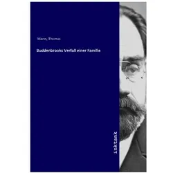 Buddenbrooks Verfall einer Familie, Belletristik von Thomas Mann