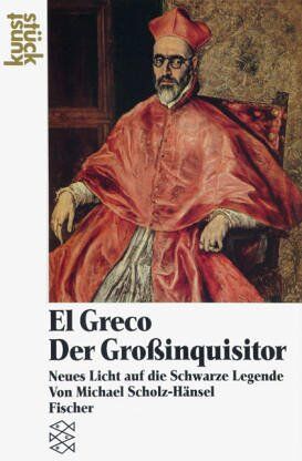 Michael Scholz-Hänsel - El Greco Der Großinquisitor: Neues Licht auf die Schwarze Legende: Neues Licht auf die Schwarze Legende (kunststück) - Preis vom 09.10.2026 07:28:09 h