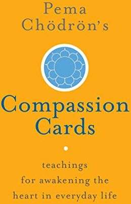 Pema Chödrön - Pema Chödrön's Compassion Cards: Teachings for Awakening the Heart in Everyday Life - Preis vom 13.10.2026 19:28:25 h
