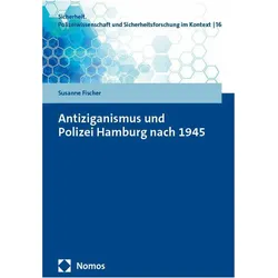 Antiziganismus und Polizei Hamburg nach 1945, Fachbücher von Susanne Fischer