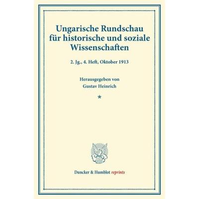 Ungarische Rundschau für historische und soziale Wissenschaften., Taschenbuch von , Duncker & Humblot, 978-3-428-17105-7