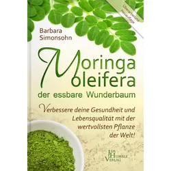 Moringa, der essbare Wunderbaum (Buch) - Barbara Simonsohn - Jim Humble Verlag