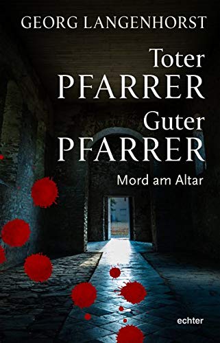 Georg Langenhorst - Toter Pfarrer - Guter Pfarrer: Mord am Altar - Preis vom 30.09.2026 09:01:18 h
