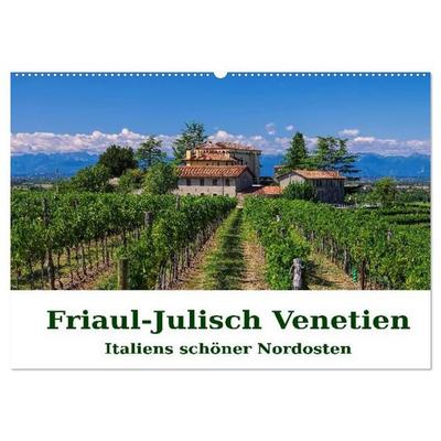 Friaul-Julisch Venetien - Italiens schöner Nordosten (Wandkalender 2027 DIN A2 quer), CALVENDO Monatskalender