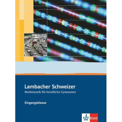 Lambacher Schweizer für berufliche Gymnasien. 11. Schuljahr. Schülerbuch, Gebundene Ausgabe von Jörg Heuss,Stefan Knorr,Ingrid Kolupa, Klett