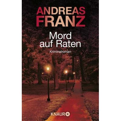 Mord auf Raten / Peter Brandt Band 2, Taschenbuch von Andreas Franz, Knaur Taschenbuch