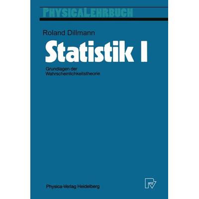 Statistik I, Taschenbuch von Roland Dillmann, Physica, 978-3-7908-0469-0