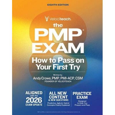 The Pmp Exam, Taschenbuch von Andy Crowe, Velociteach, 978-1-73205-575-9