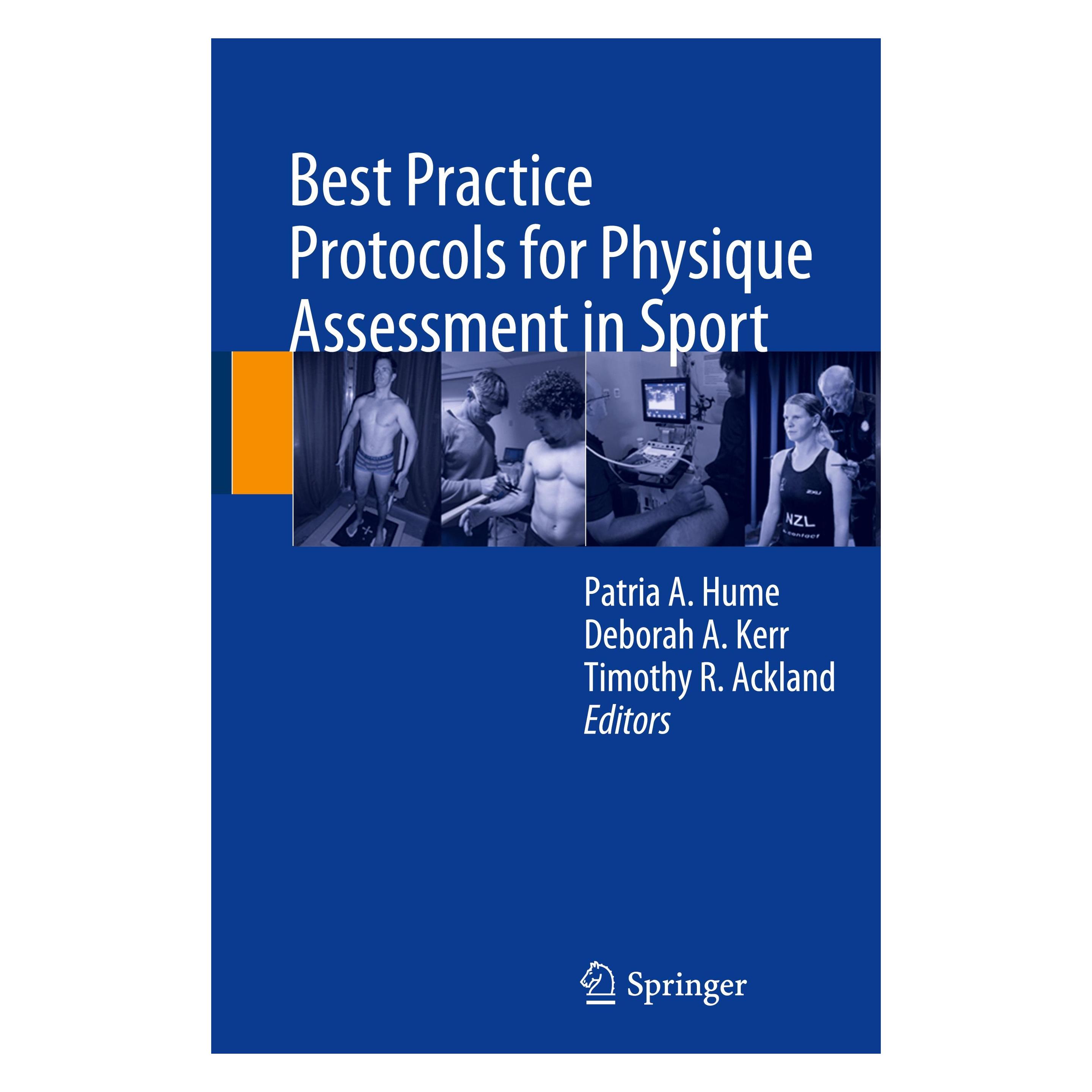 Springer Best Practice Protocols for Physique Assessment in Sport (Englisch, Hardcover, Deborah A. Kerr, Patria A. Hume, Timothy R. Ackland) (9789811054174)