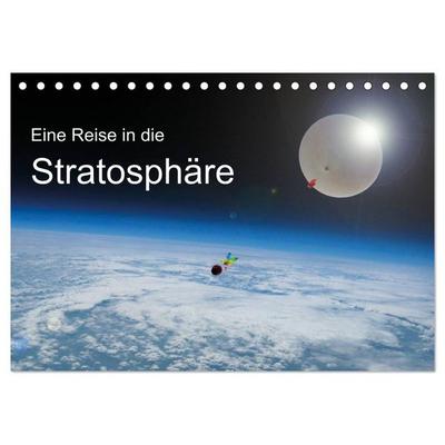 Eine Reise in die Stratosphäre (Tischkalender 2026 DIN A5 quer), CALVENDO Monatskalender