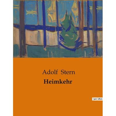 Heimkehr, Taschenbuch von Adolf Stern, Culturea, 978-2-38508-466-0