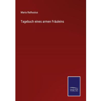 Tagebuch eines armen Fräuleins, Gebundene Ausgabe von Maria Rathusius, Outlook, 978-3-375-11859-4