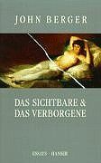 John Berger - Das Sichtbare und das Verborgene: Essays - Preis vom 10.10.2026 11:48:34 h