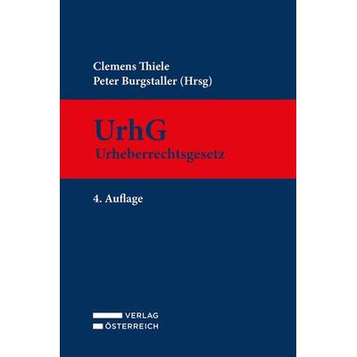 UrhG Urheberrechtsgesetz, Gebundene Ausgabe von , Verlag Österreich, 978-3-7046-8968-9