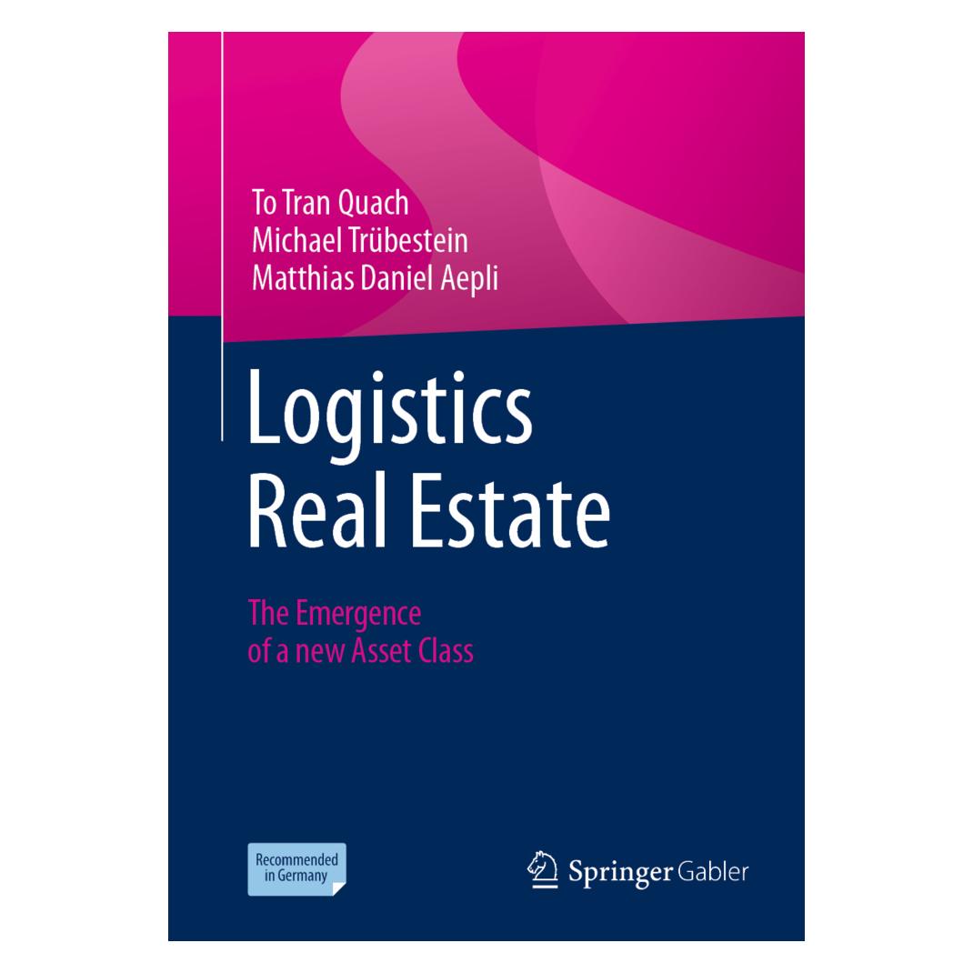 Springer Logistics Real Estate (Englisch, Softcover, Matthias Daniel Aepli, Michael Trübestein, To Tran Quach) (56965759)