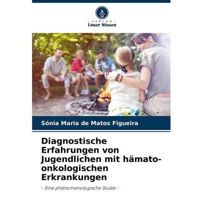 Diagnostische Erfahrungen von Jugendlichen mit hämato-onkologischen Erkrankungen -