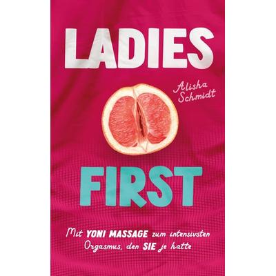 Ladies first, Taschenbuch von Alisha Schmidt, BoD – Books on Demand, 978-3-7578-2090-9