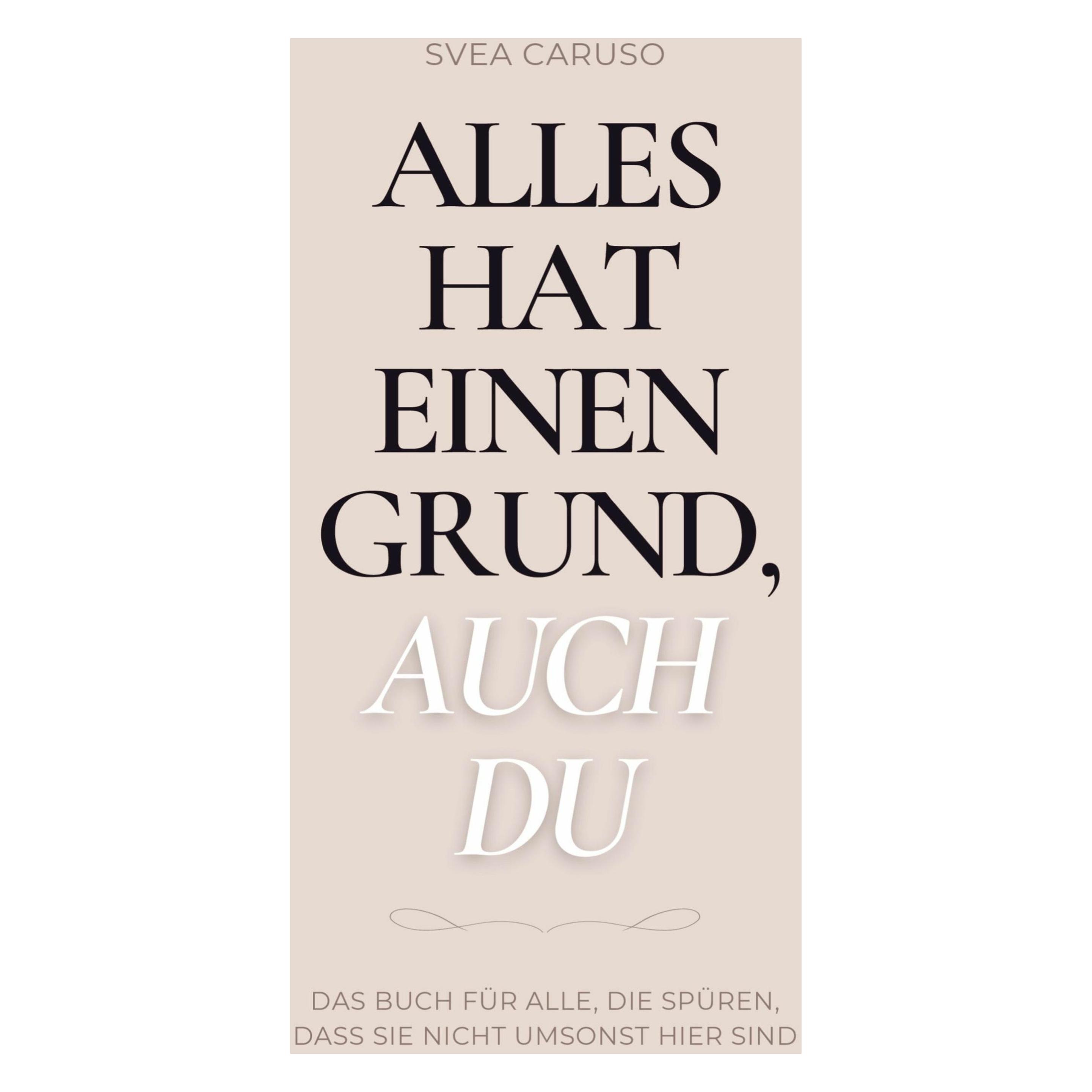 Avenoir Verlag Caruso:Alles hat einen Grund, auch du (Deutsch, Svea Caruso) (68927983)