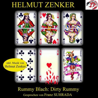 Rummy Blach: Dirty Rummy - Helmut Zenker, Audio, 9783902676788